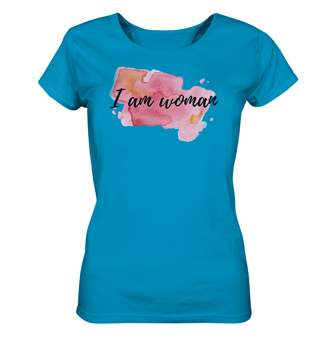 Damen Shirt "I am woman"  - aus 100% Bio-Baumwolle