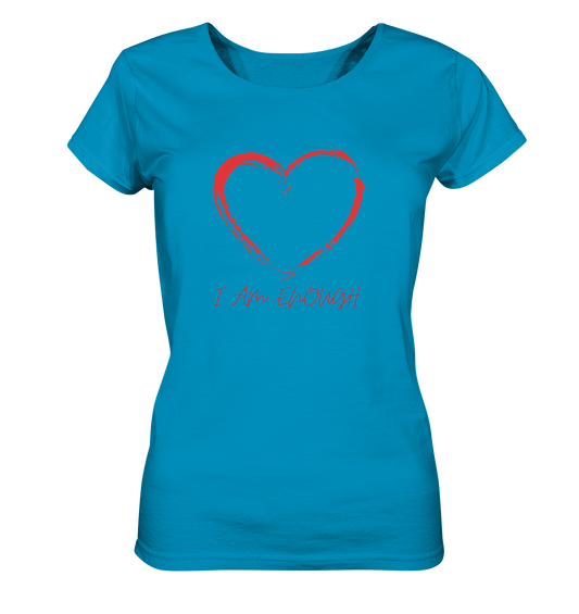 Ladies T-Shirt "I am enough" aus Bio-Baumwolle