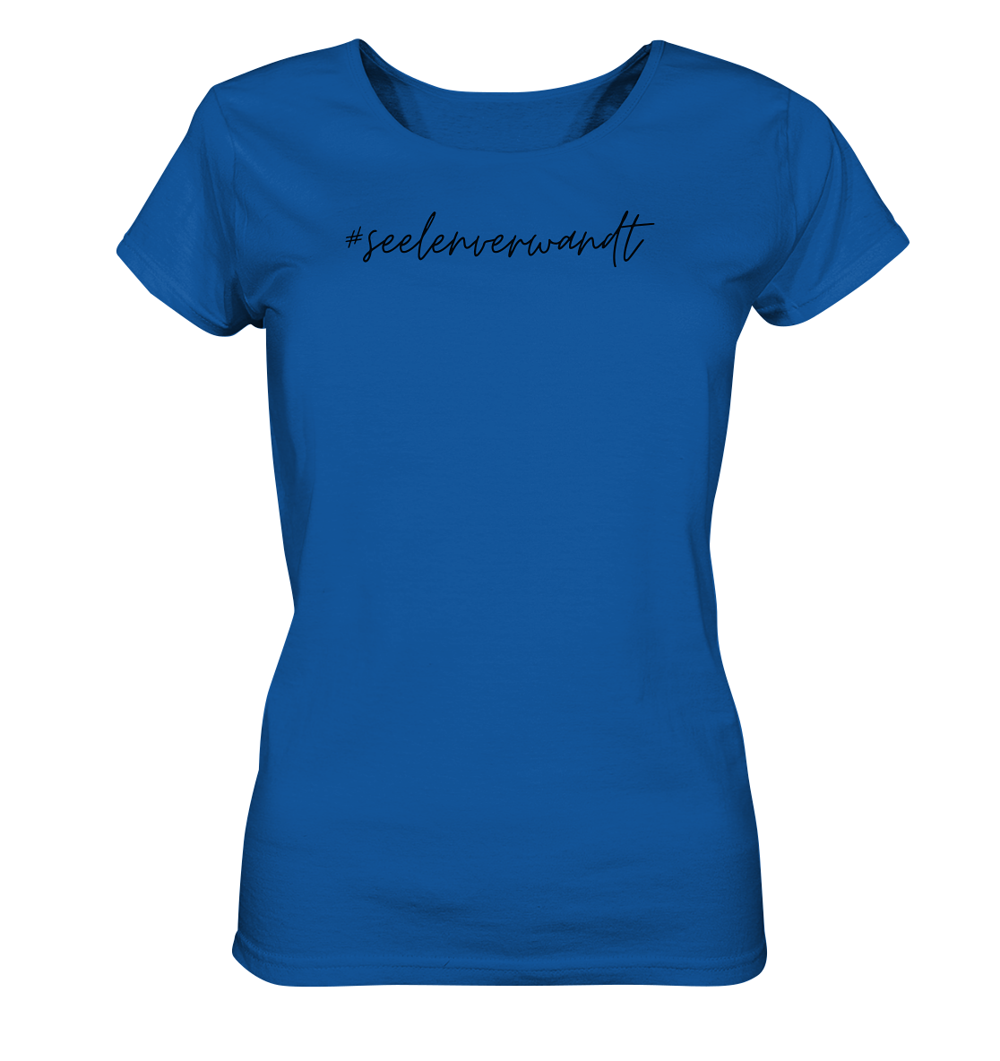 Damen T-Shirt #seelenverwandt, schwarze Schrift - aus 100% Bio-Baumwolle