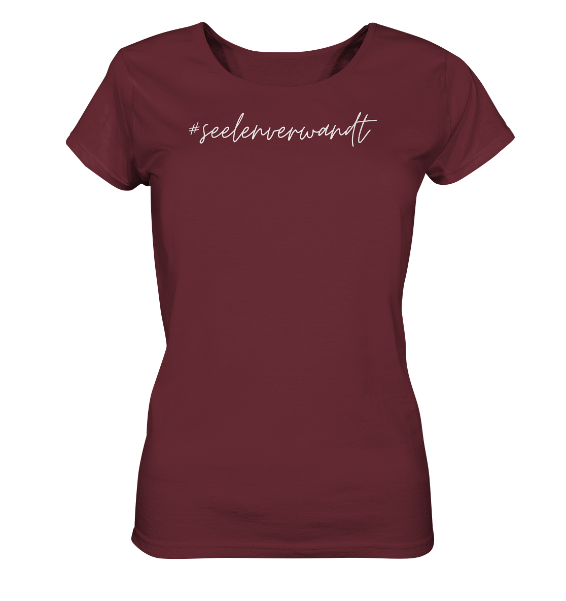 Damen T-Shirt #seelenverwandt, weiße Schrift - aus 100% Bio-Baumwolle