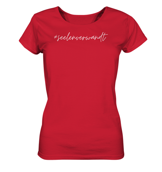 Damen T-Shirt #seelenverwandt, weiße Schrift - aus 100% Bio-Baumwolle