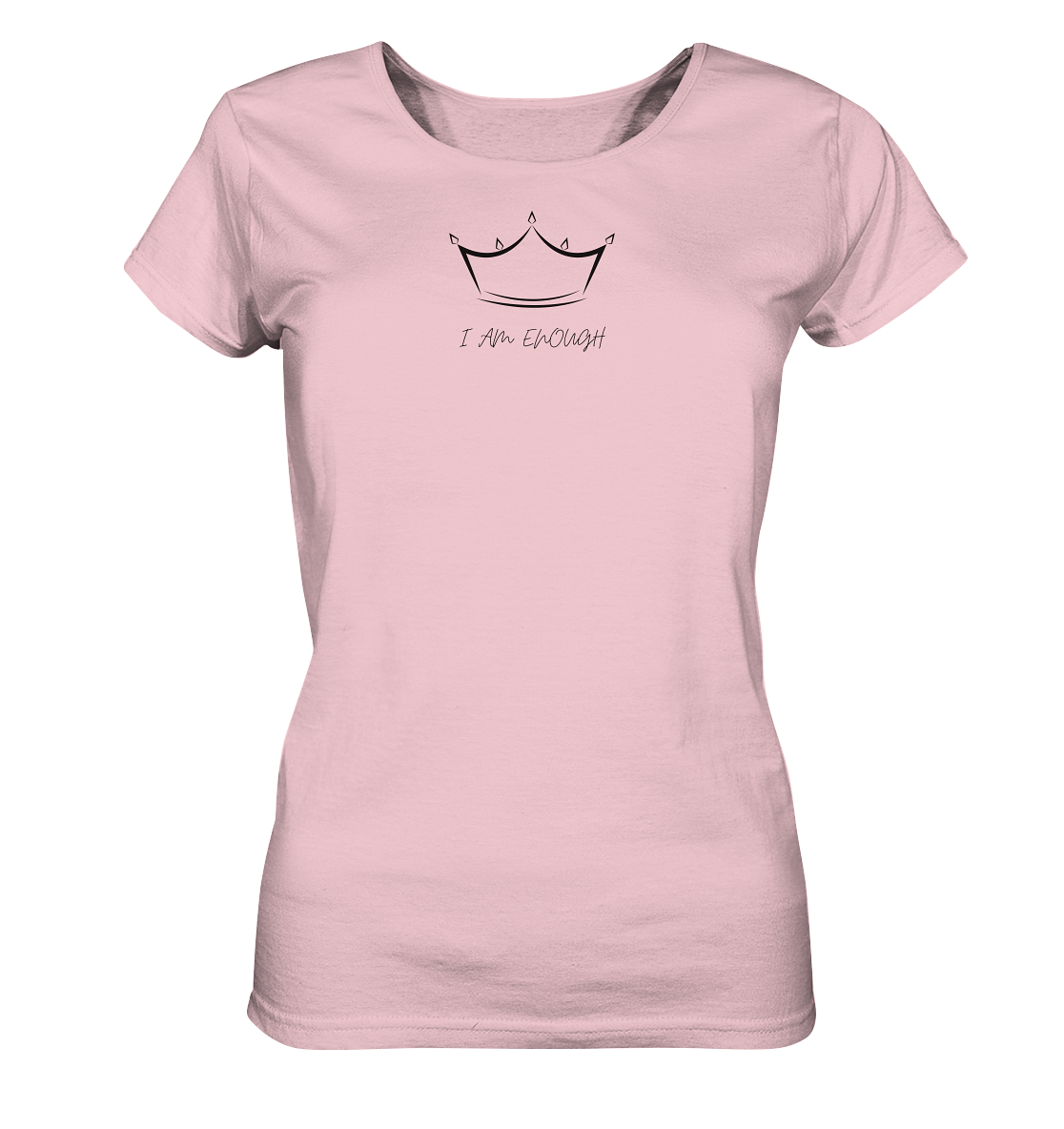 Damen T-Shirt "I am enough" Krone -aus 100% Bio-Baumwolle