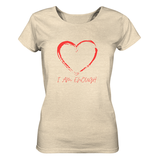 Ladies T-Shirt "I am enough" aus Bio-Baumwolle