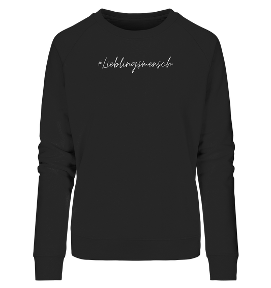 Damen Sweatshirt #Lieblingsmensch, weiße Schrift - aus 85% Bio-Baumwolle