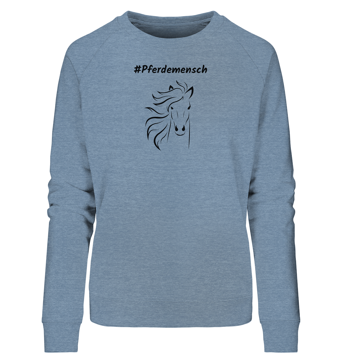 Damen Sweatshirt #Pferdemensch - aus 85% Bio-Baumwolle