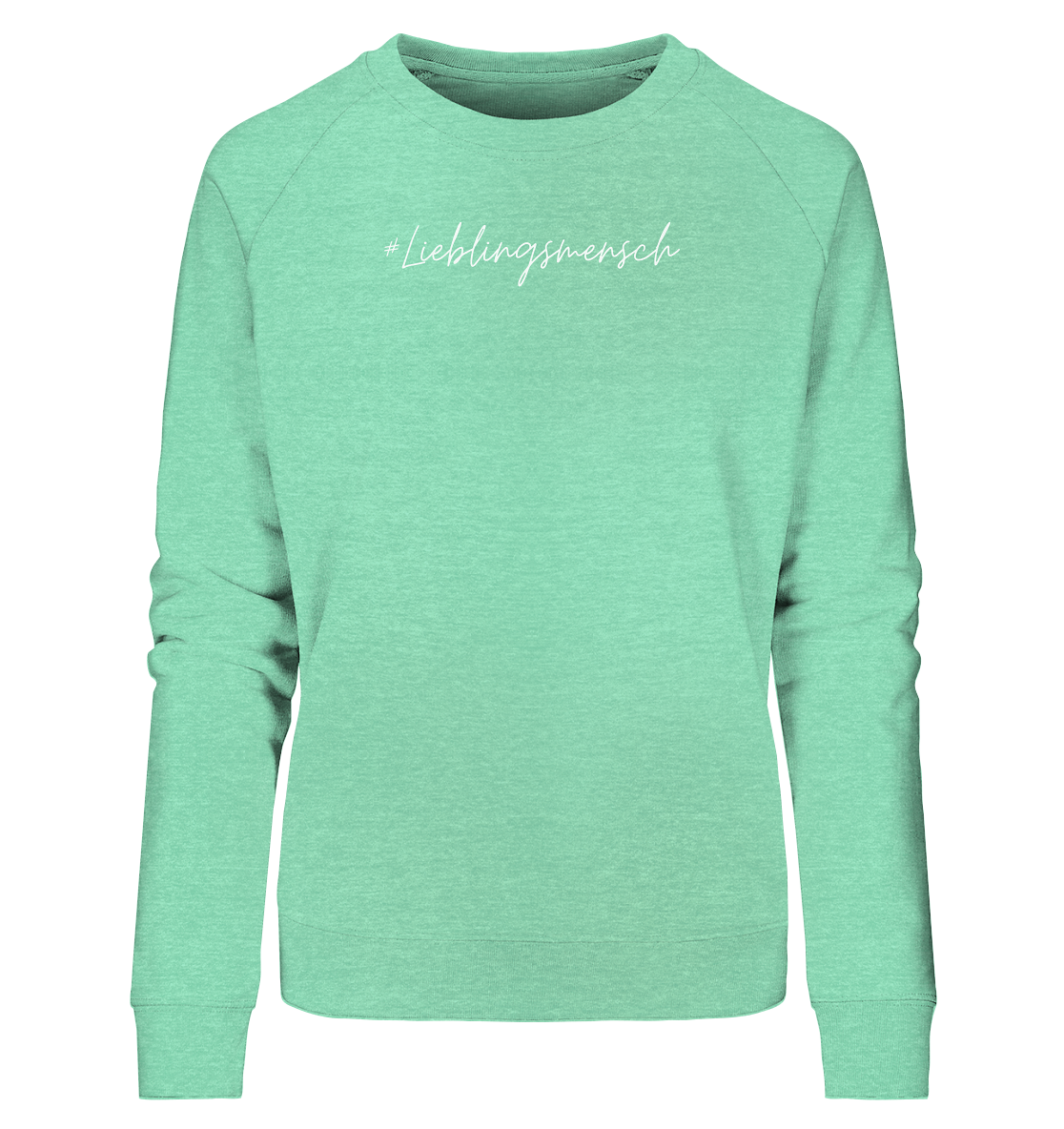 Damen Sweatshirt #Lieblingsmensch, weiße Schrift - aus 85% Bio-Baumwolle