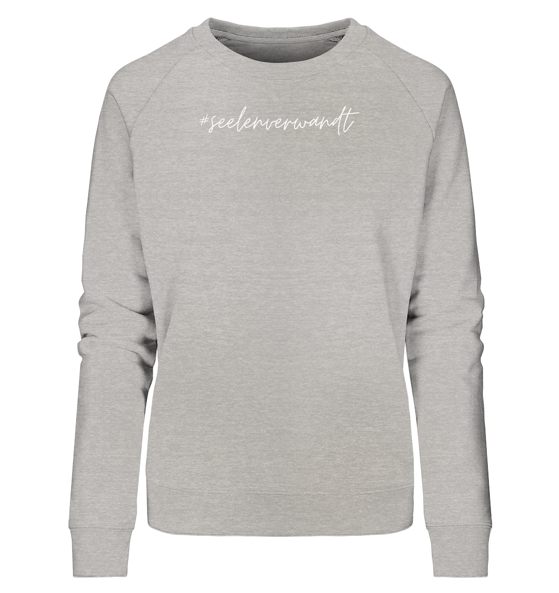 Damen Sweatshirt #seelenverwandt, weiße Schrift - aus 85% Bio-Baumwolle