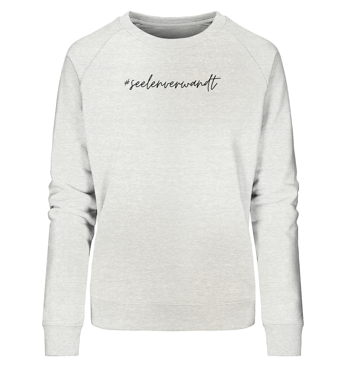 Damen Sweatshirt #seelenverwandt, schwarze Schrift - aus 85% Bio-Baumwolle