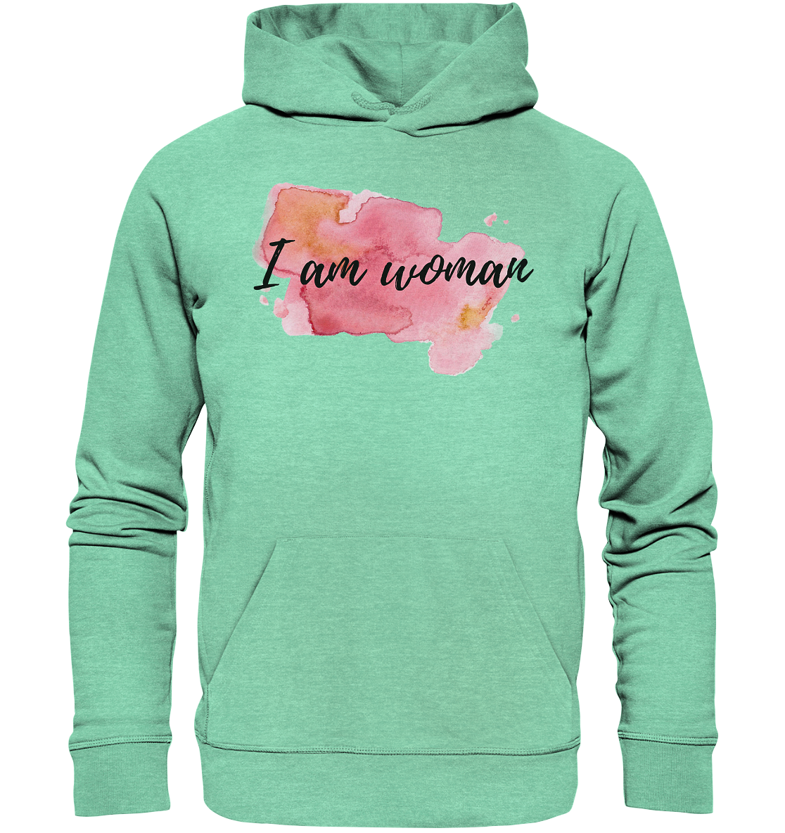 Hoodie "I am woman"  - aus 85% Bio-Baumwolle