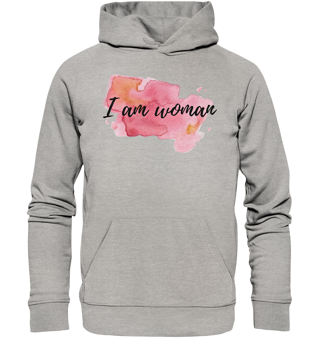 Hoodie "I am woman"  - aus 85% Bio-Baumwolle