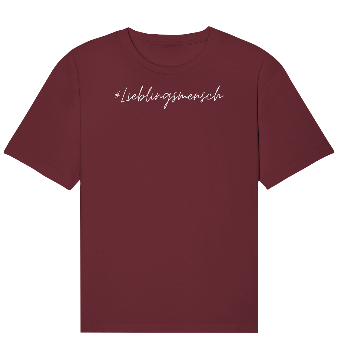 Relaxed Shirt #Lieblingsmensch, weiße Schrift - aus 100% Bio-Baumwolle