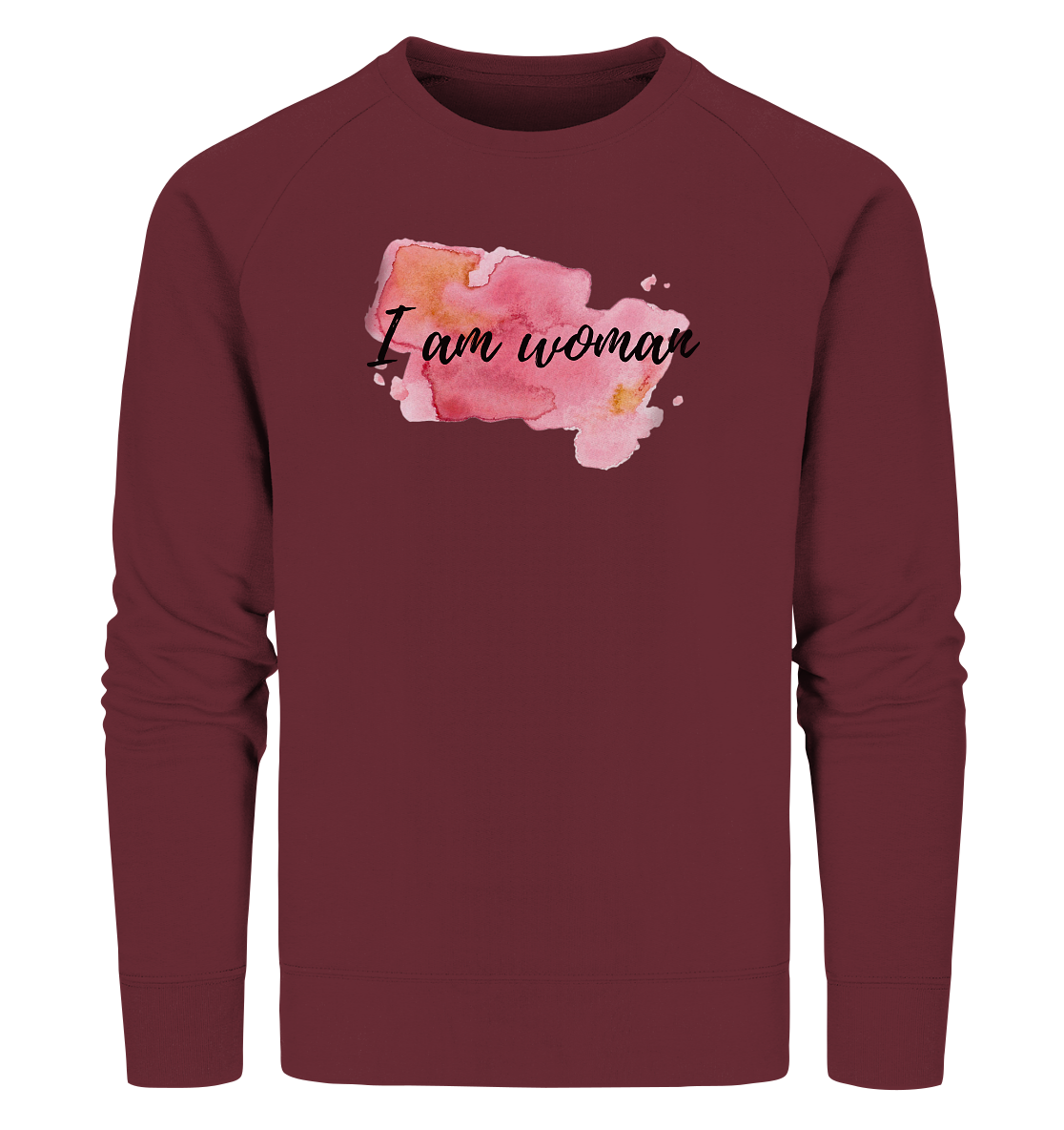 Sweatshirt "I am woman"  - aus 85% Bio-Baumwolle