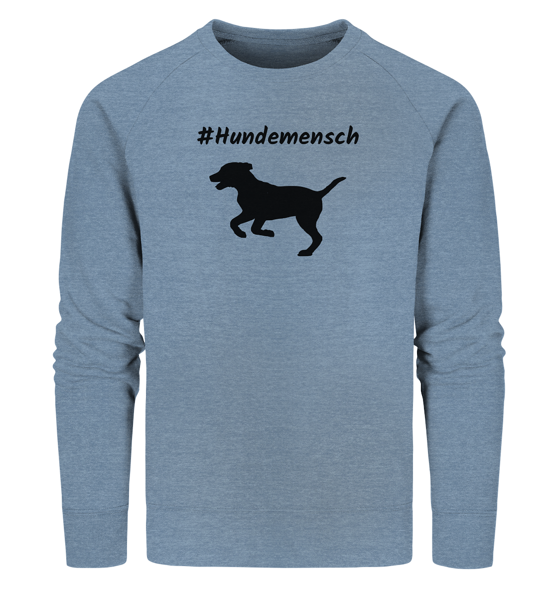 Sweatshirt #Hundemensch, schwarze Schrift - aus 85% Bio-Baumwolle