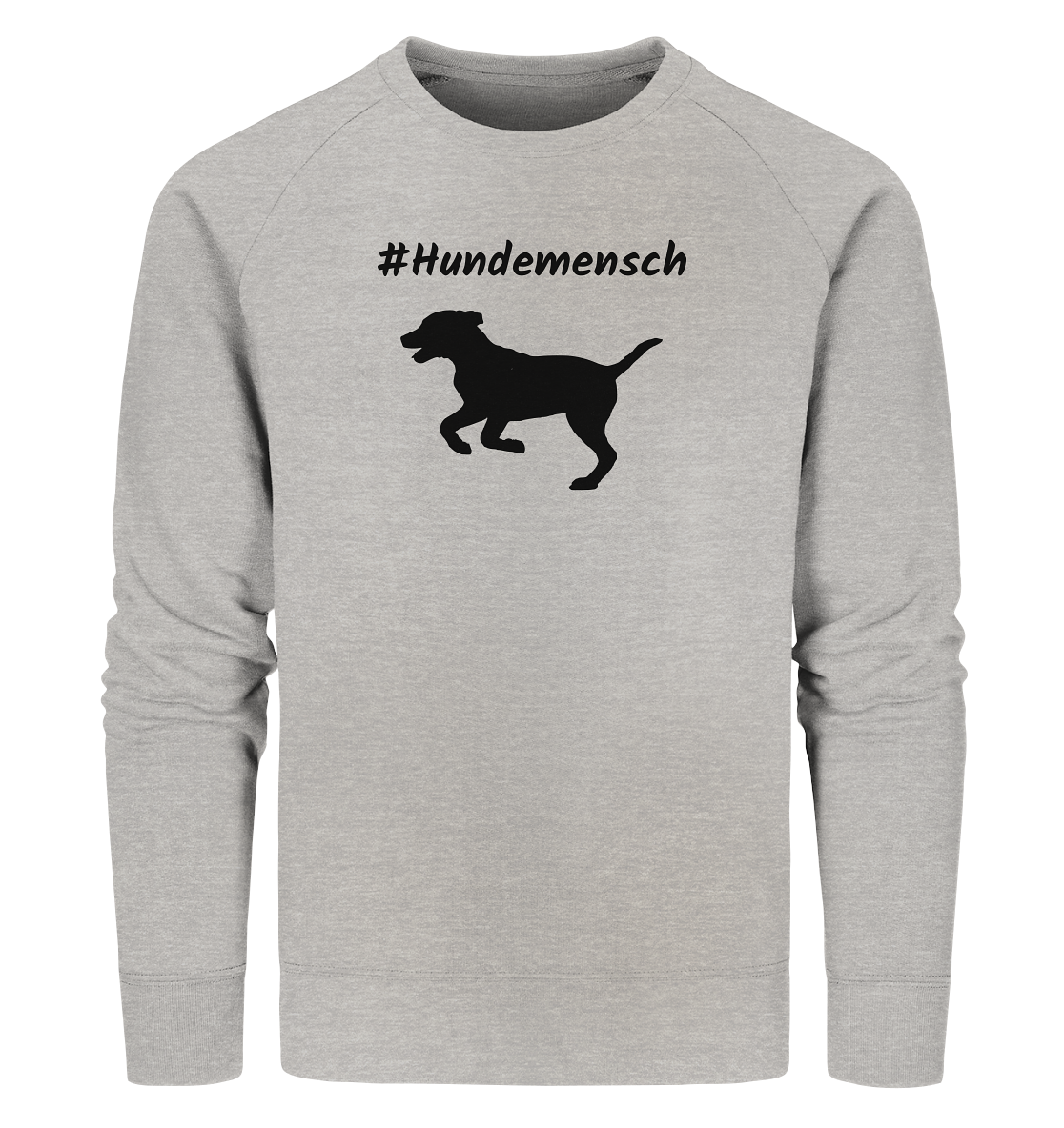 Sweatshirt #Hundemensch, schwarze Schrift - aus 85% Bio-Baumwolle