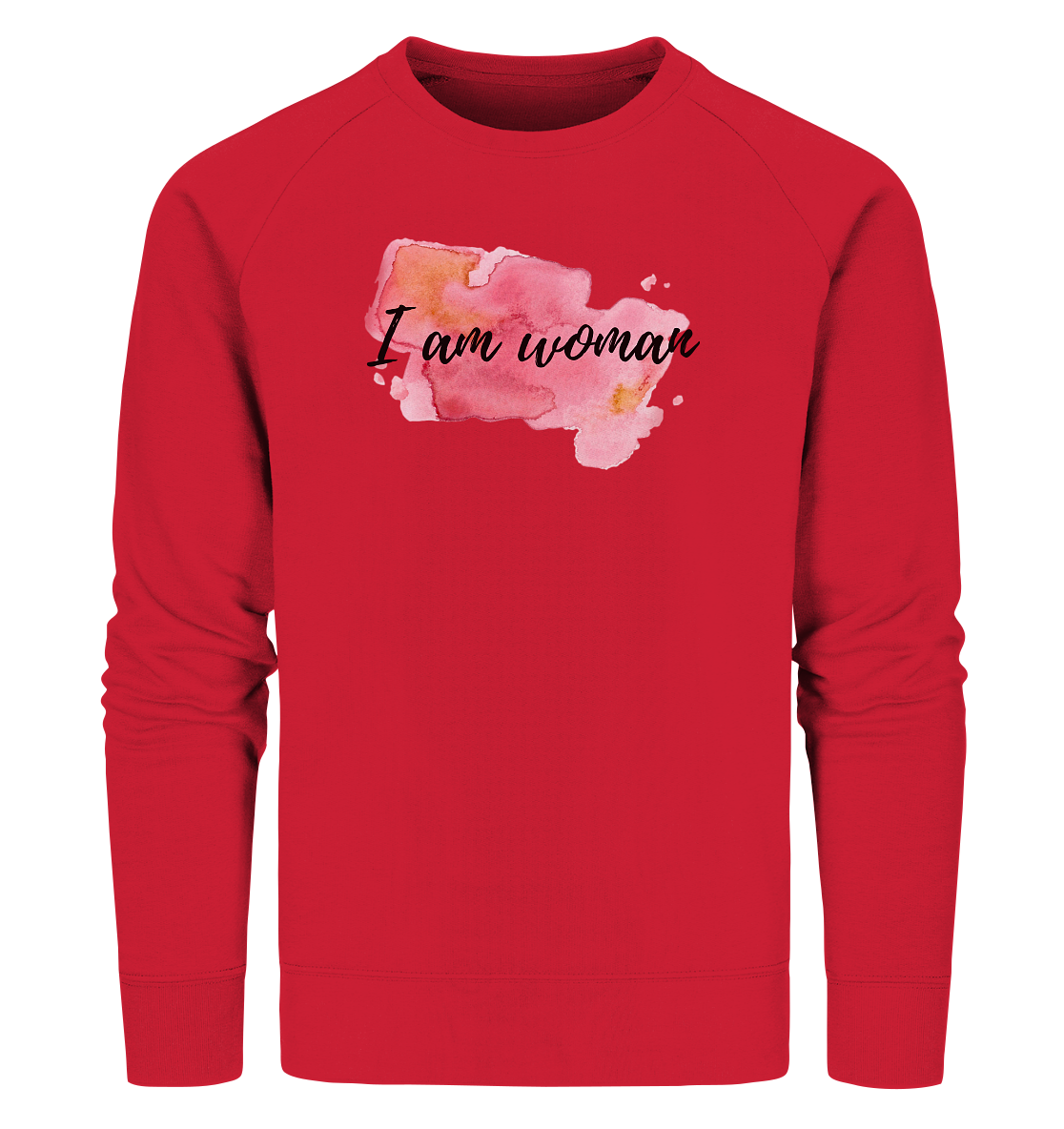 Sweatshirt "I am woman"  - aus 85% Bio-Baumwolle