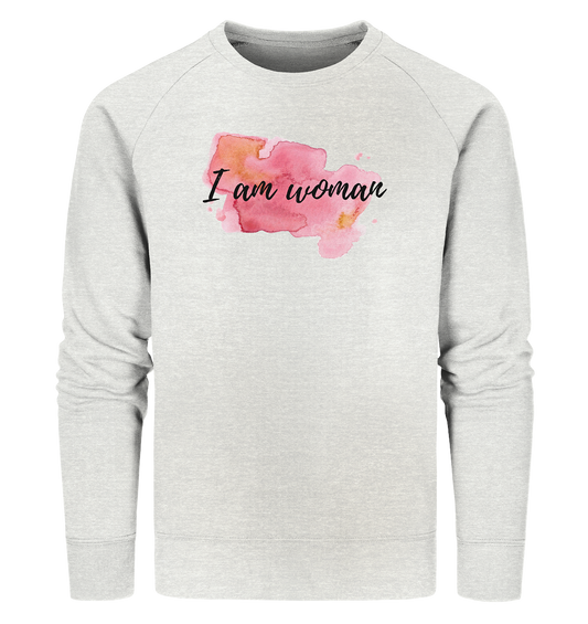 Sweatshirt "I am woman"  - aus 85% Bio-Baumwolle