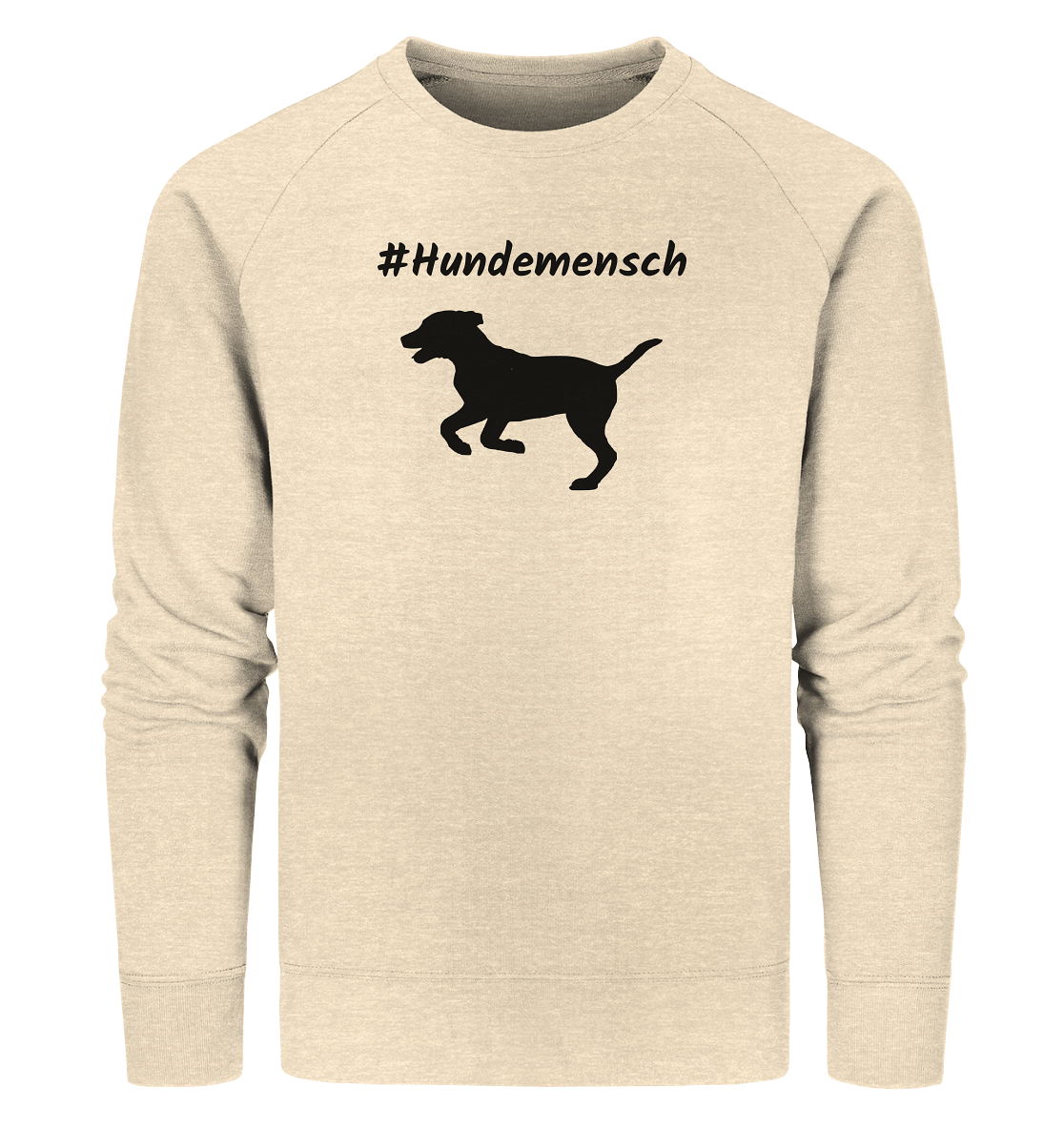 Sweatshirt #Hundemensch, schwarze Schrift - aus 85% Bio-Baumwolle