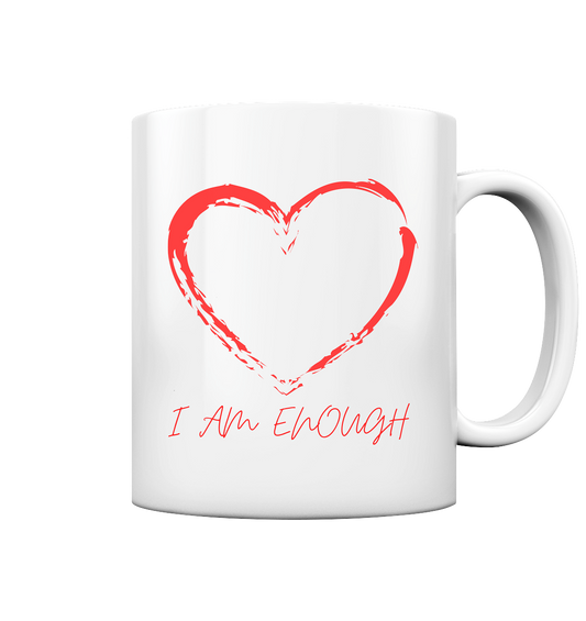 Tasse glossy "I am enough"