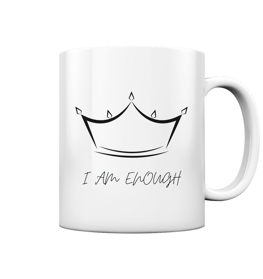 Tasse glossy "I am enough" Krone